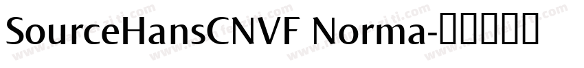SourceHansCNVF Norma字体转换